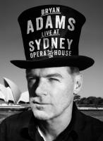 Bryan Adams: Live at Sydney Opera House HD