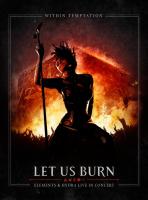 Within Temptation: Let Us Burn - Elements HD