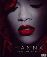 Rihanna: Loud Tour Live At The O2 HD