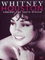 Whitney Houston: Concert for South Africa
